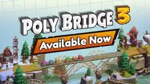 Poly Bridge 3