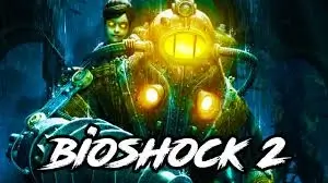Bioshock 2